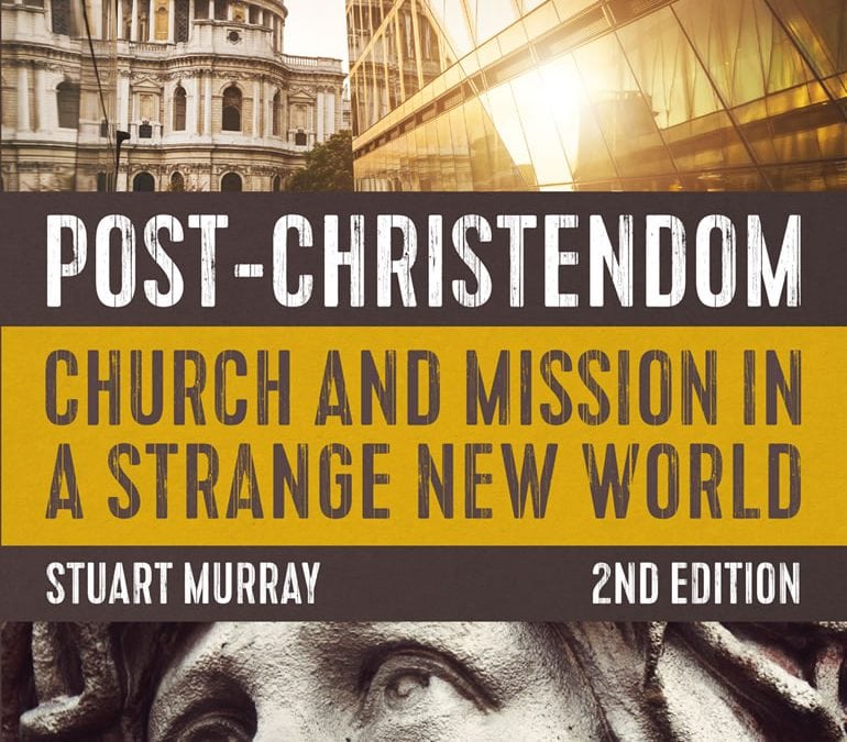 Post-Christendom by Stuart Murray